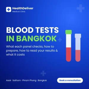 Blood tests in Bangkok at HealthDeliver clinics in Asok, Sathorn and Phrom Phong