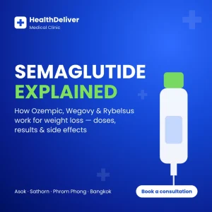 Semaglutide explained – Ozempic, Wegovy and Rybelsus for weight loss in Bangkok